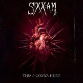 Pochette de l'album This Is Gonna Hurt de Sixx A.M. avec D.J. Ashba